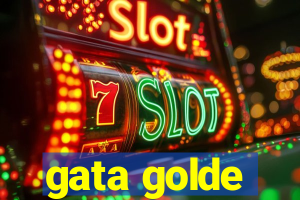 gata golde